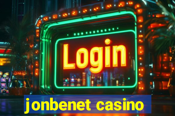 jonbenet casino